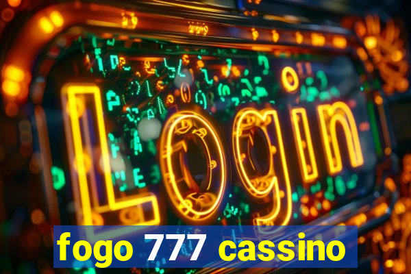 fogo 777 cassino